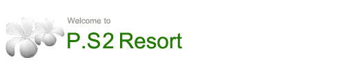 P.S2 Resort, Phuket Thailand